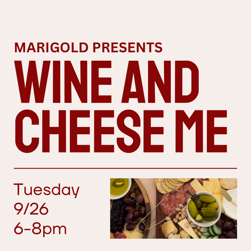 WINE + CHEESE ME TICKET, TUESDAY 9/26